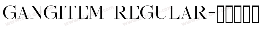 Gangitem Regular字体转换
